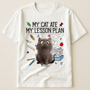 My Cat Ate My Lesson Plan Teacher Funny Gift - PersonalizedOne Size Shirt